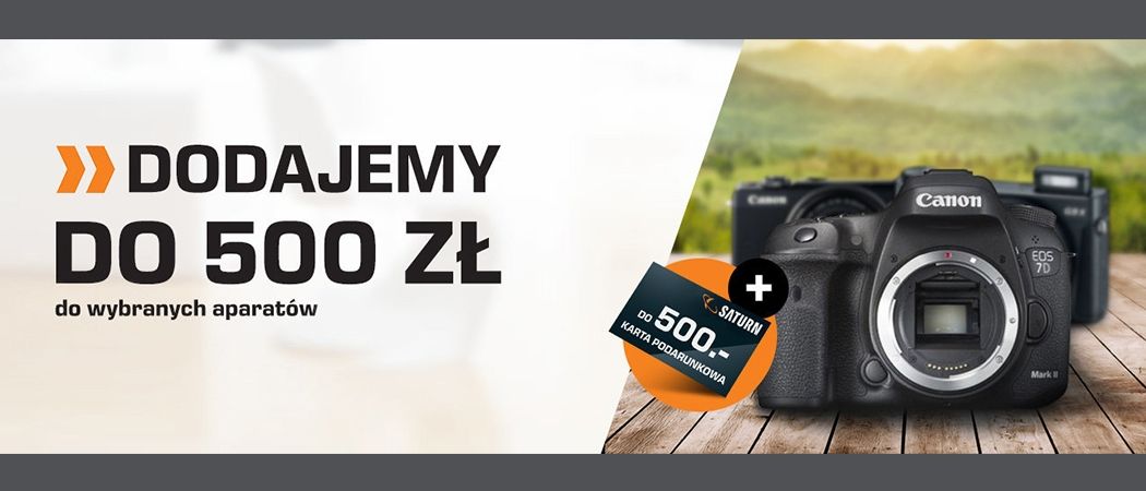Do 500 zł na karcie podarunkowej z wybranymi aparatami w promocji SATURN!