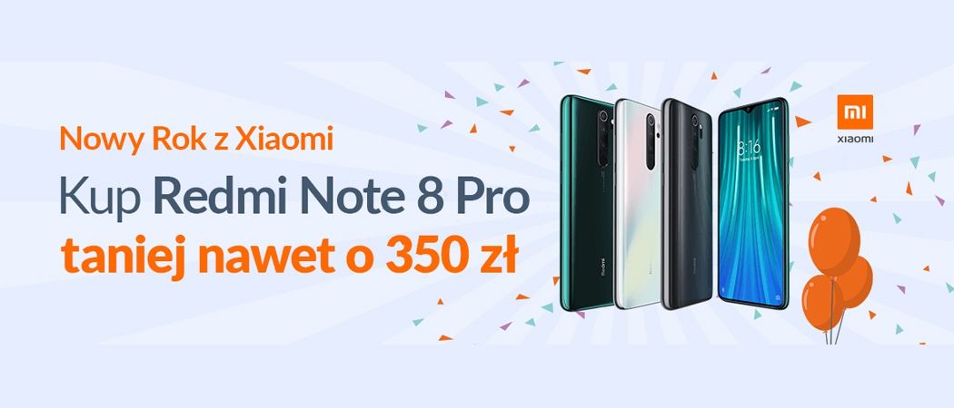 Promocja NOWY ROK Z XIAOMI w Neonet - kup wybrany smartfon do 350 zł taniej!