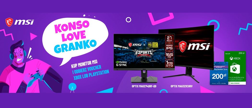 Promocja KONSOLOVE GRANKO MSI - kup wybrany monitor i odbierz voucher XBOX lub PLAYSTATION!