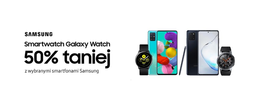 Promocja RTV EURO AGD - kup smartfon SAMSUNG i zyskaj 50% rabatu na smartwatch!