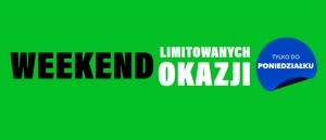 Promocja WEEKEND LIMITOWANYCH OKAZJI w RTV EURO AGD