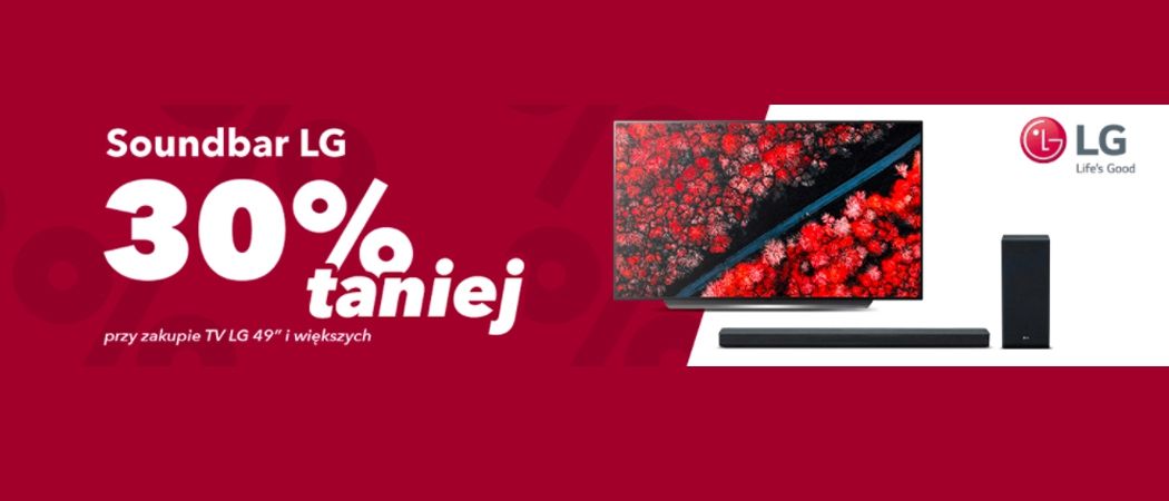Promocja LG w RTV EURO AGD - kup wybrany telewizor i zyskaj rabat na soundbar!