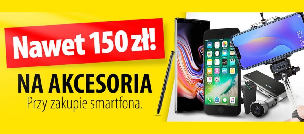 Nawet 150 zł na akcesoria przy zakupie smartfona w sklepach Media Expert!