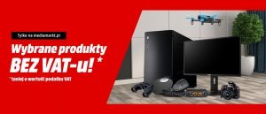 Promocja na sprzęt bez VAT-u w Media Markt!