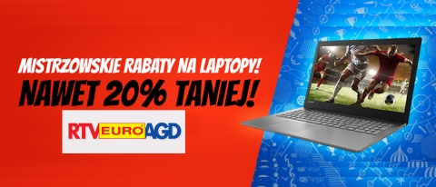Rabaty na laptopy RTV EURO AGD