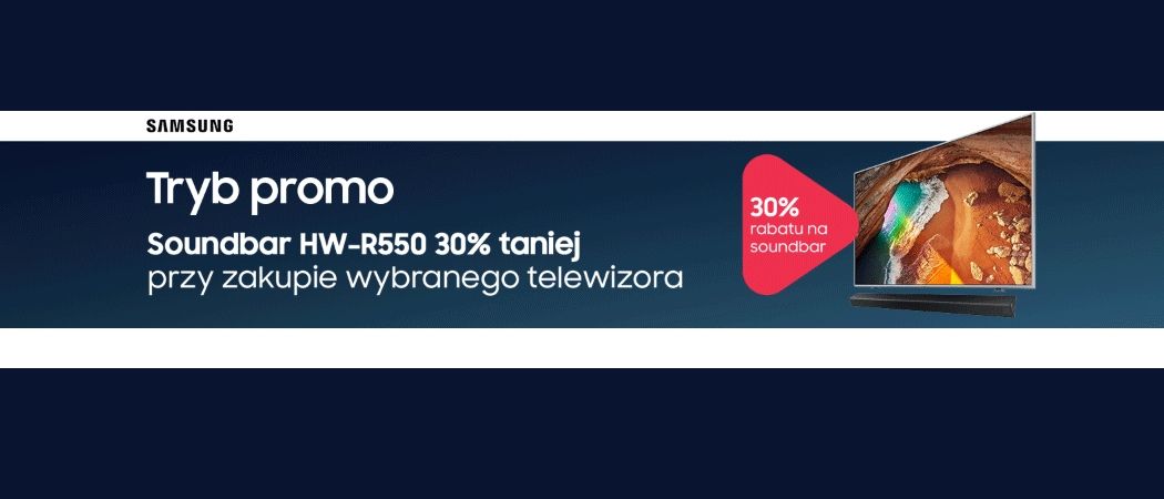 Promocja SAMSUNG w RTV EURO AGD - kup wybrany telewizor i odbierz rabat na soundbar!