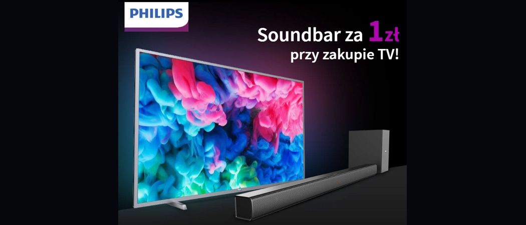 Kup promocyjny telewizor PHILIPS i odbierz soundbar za 1 zł w promocji Media Expert!
