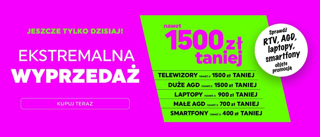 Promocja "Ekstremalna wyprzedaż" w Neonet - kup promocyjny sprzęt nawet do 1500 zł taniej!