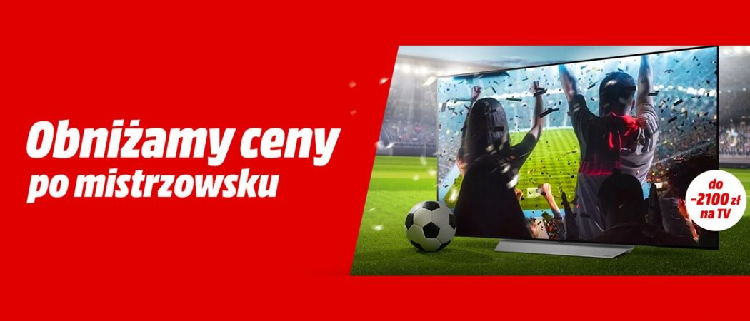 Promocja na telewizory w Media Markt - kup nowy telewizor do 2100 zł taniej!