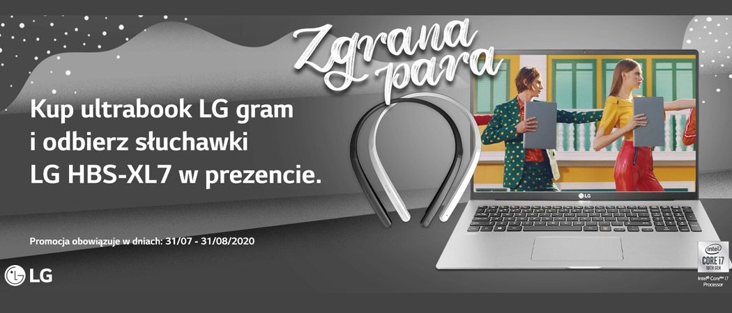 Promocja ZGRANA PARA LG - kup promocyjny laptop i odbierz słuchawki w prezencie!