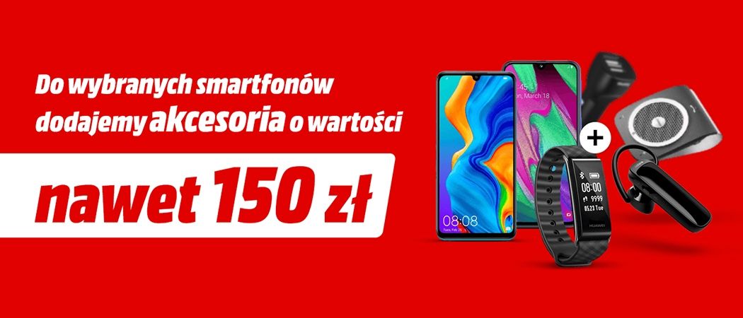 Promocja na smartfony w Media Markt - kup wybrany smartfon i odbierz nawet do 150 zł na akcesoria!