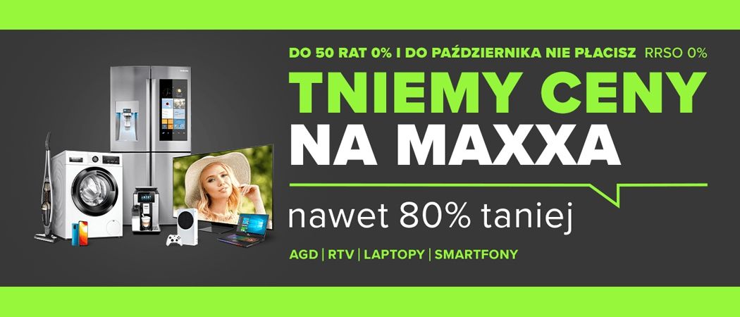 Promocja TNIEMY CENY NA MAXXA w Neonet - kup wybrane RTV taniej z kodem rabatowym!
