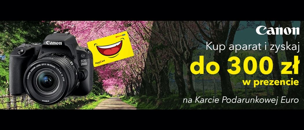 Kup promocyjny aparat CANON i odbierz do 300 zł na karcie podarunkowej w promocji RTV EURO AGD!