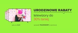 Promocja "Urodzinowe rabaty" na telewizory w NEONET
