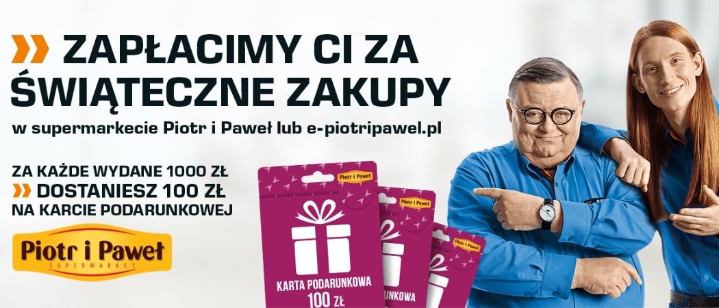 Zr&oacute;b zakupy i odbierz bony Piotr i Paweł za darmo na Święta!