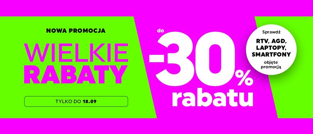 Kup wybrany sprzęt i zyskaj do 30% rabatu w promocji "Wielkie rabaty" w Neonet!