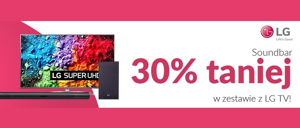 Promocja LG w RTV EURO AGD - kup wybrany telewizor i zyskaj 30% rabatu na soundbar!