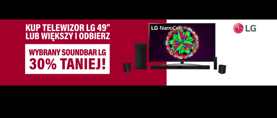 Promocja LG w Rtv Euro Agd - kup taniej telewizor i soundbar!