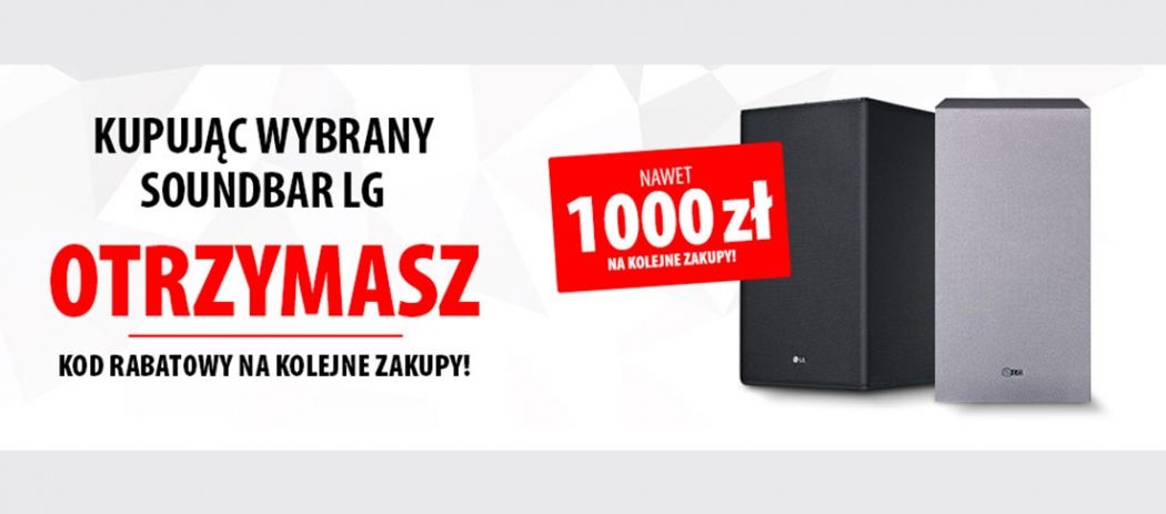 Promocja LG w Media Expert - kup soundbar LG i odbierz nawet 1000 zł na kolejne zakupy!