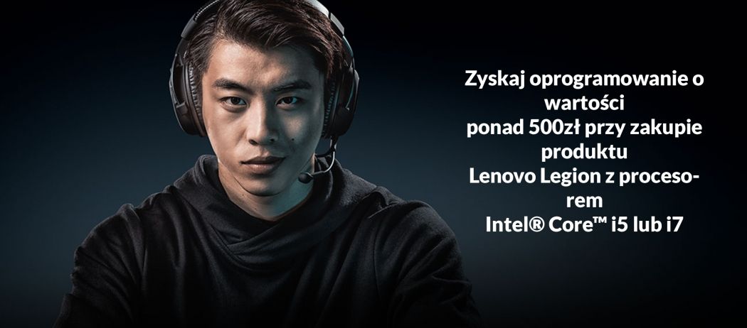 Zyskaj oprogramowanie o wartości ponad 500 zł przy zakupie produktu Lenovo Legion!