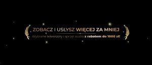 Promocja na telewizory i soundbary w RTV EURO AGD