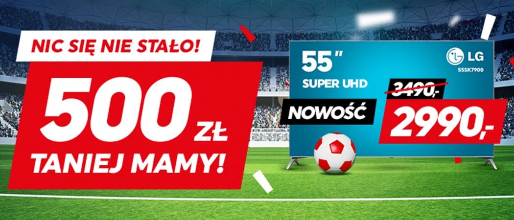 Promocja "Nic się nie stało" - rabat 500 złotych na telewizor LG  w NEONET!