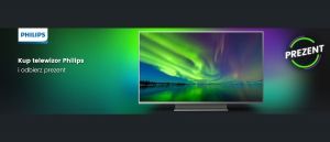 Promocja na telewizory PHILIPS w Zadowolenie