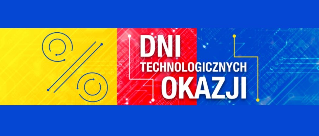 Promocja DNI TECHNOLOGICZNYCH OKAZJI w RTV EURO AGD - kup jeszcze taniej smartfon, konsolę i wiele innych!