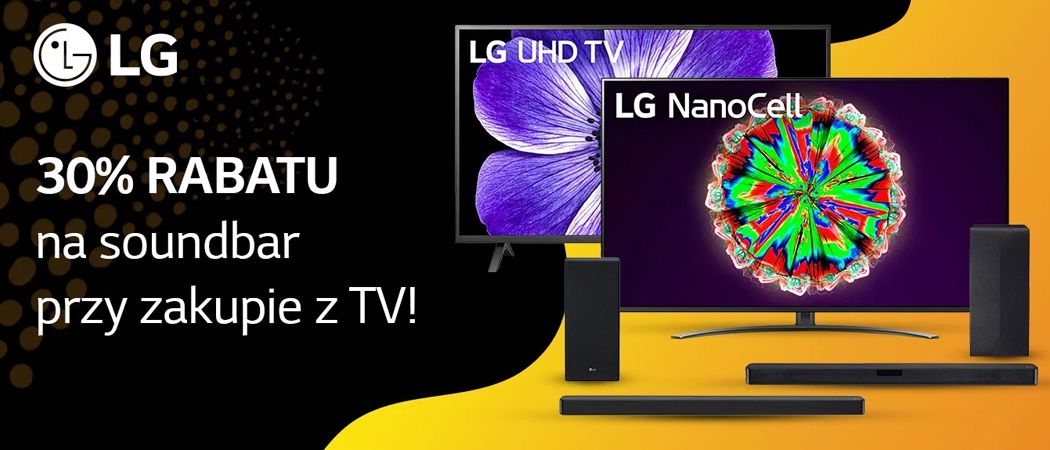 Promocja LG w Media Expert - kup promocyjny telewizor i zyskaj 30% rabatu na soundbar!