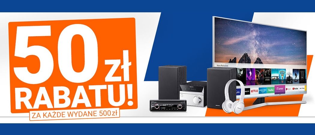 Kup wybrane sprzęty i zyskaj 50 zł rabatu każde wydane 500 zł w promocji Avans!