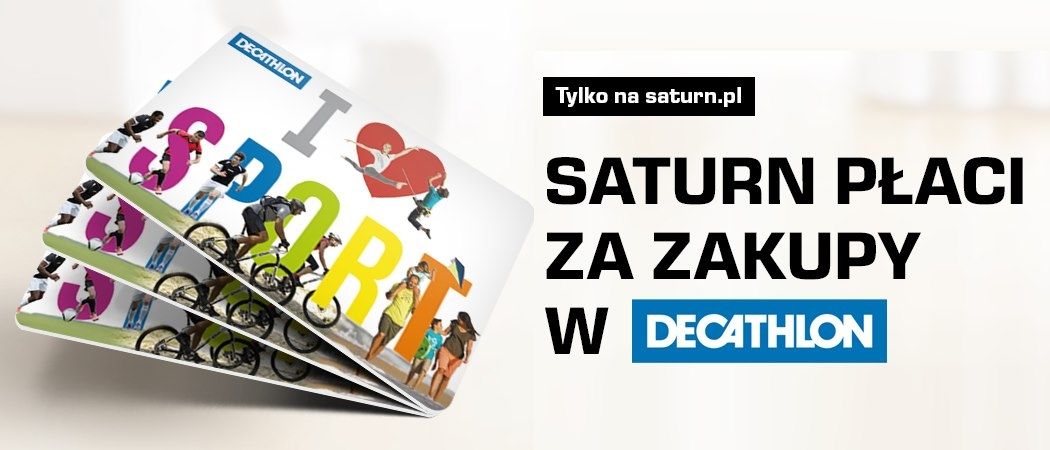 Bony DECATHLON w prezencie do zakup&oacute;w w SATURN!