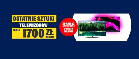 Promocja OSTATNIE SZTUKI TELEWIZOR&Oacute;W w RTV EURO AGD