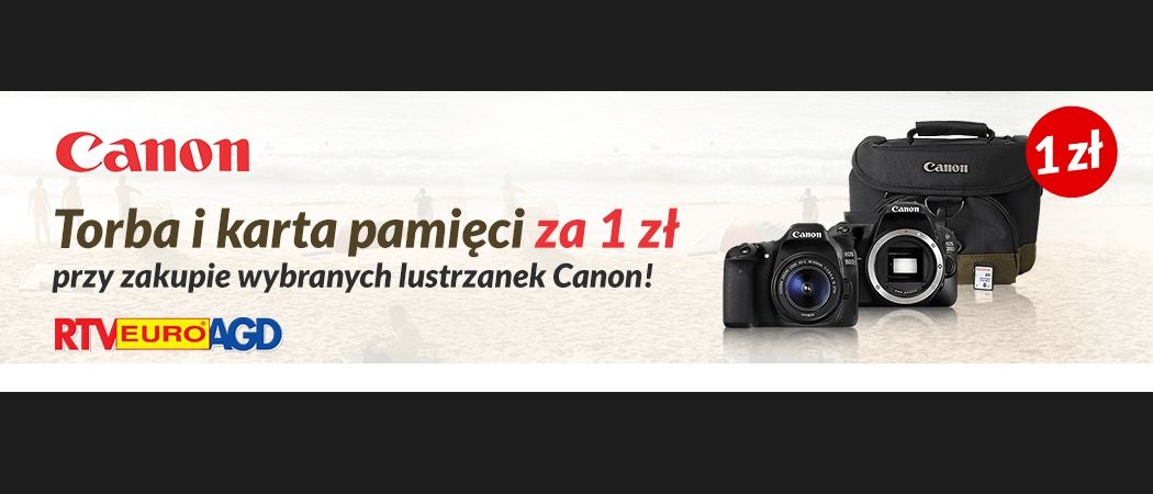 Promocja RTV EURO AGD - do wybranych lustrzanek CANON torba i karta pamięci za 1 zł!