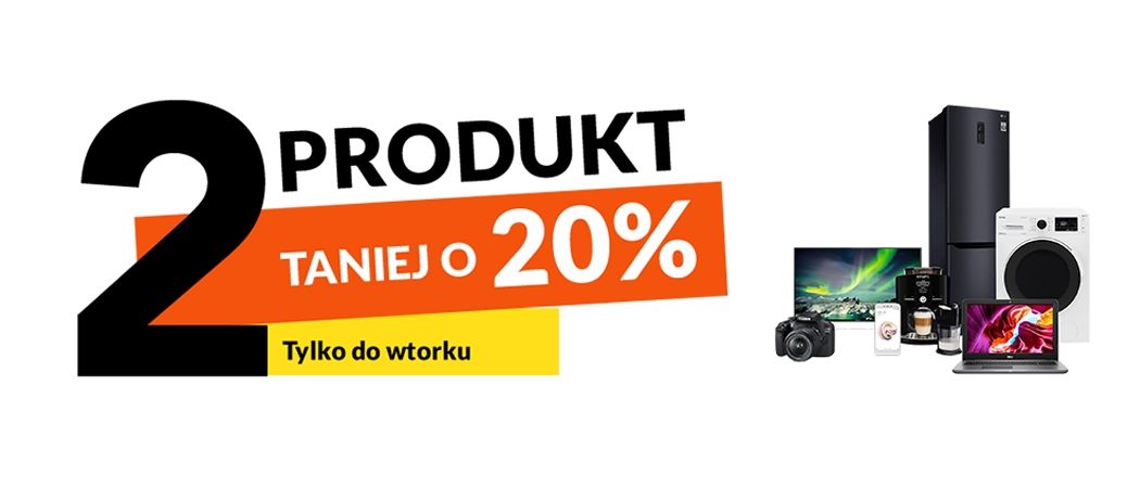 Promocja w sklepach RTV EURO AGD - przy zakupie min. 2 produkt&oacute;w, drugi produkt 20% taniej!