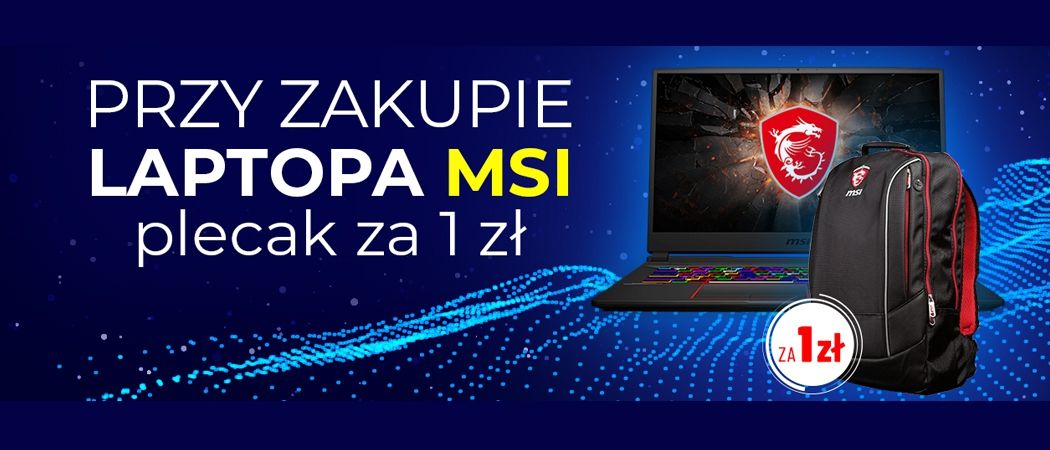 Promocja MSI w Neo24 - kup promocyjny laptop i odbierz plecak w prezencie!