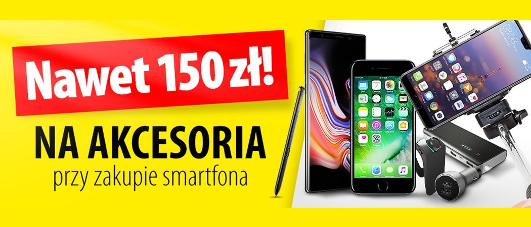Nawet 150 zł na akcesoria przy zakupie smartfona w sklepach Media Expert!