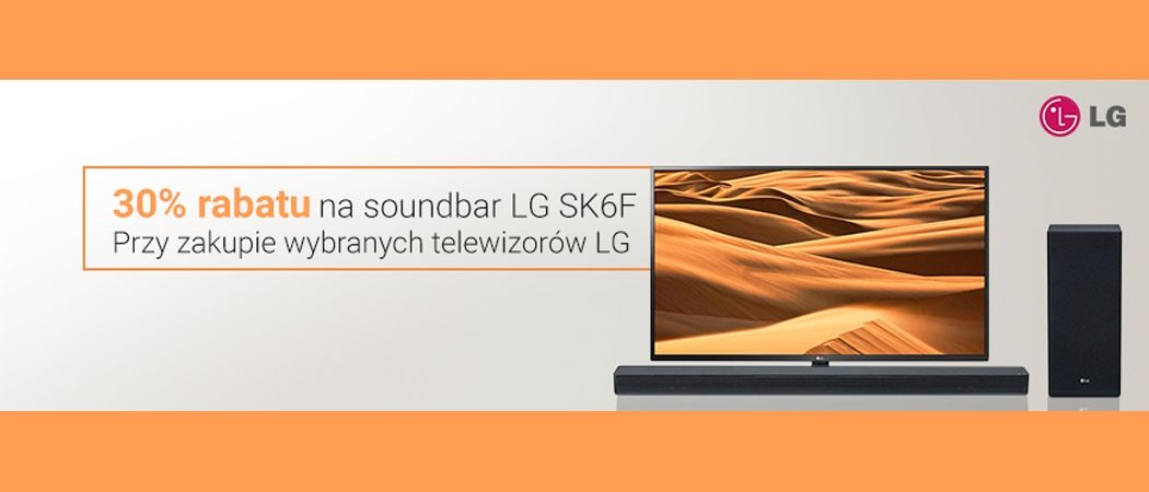 Promocja RTV EURO AGD na telewizory - kup promocyjny telewizor LG i zyskaj rabat na soundbar!