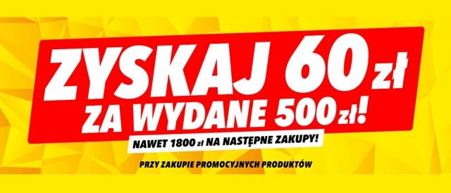 Promocja 60 ZŁ ZA 500 ZŁ w Media Expert