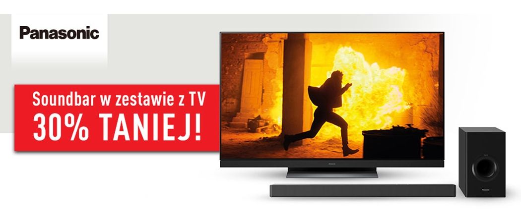 Kup wybrany telewizor PANASONIC i odbierz 30% rabatu na soundbar w promocji Media Expert!