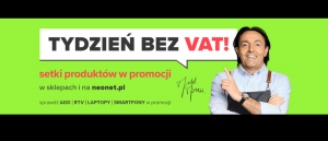 Promocja Tydzień bez VAT w Neonet 
