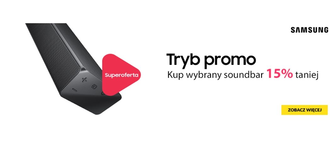 Promocja SAMSUNG w RTV EURO AGD - kup wybrany soundbar SAMSUNG i zyskaj 15% rabatu!