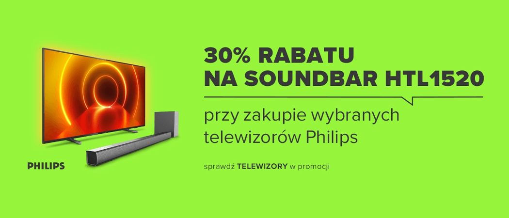 Promocja PHILIPS w Neonet - kup wybrany telewizor i zyskaj rabat na soundbar!