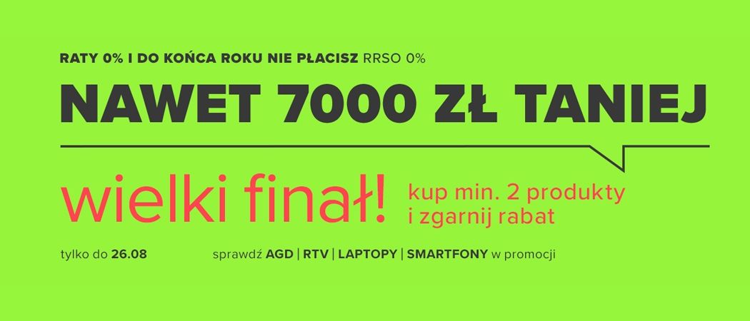Promocja MEGA RABATY - WIELKI FINAŁ w Neonet - kup wybrane RTV nawet do 7000 zł taniej!
