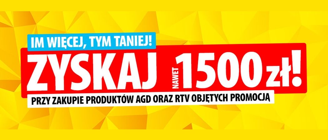 Kup promocyjny sprzęt nawet do 1500 zł taniej w promocji "Im więcej, tym taniej" w Media Expert!