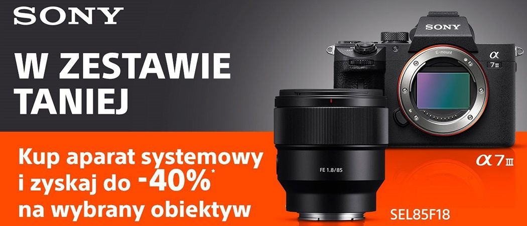 Promocja w Media Markt - kup wybrany aparat SONY i odbierz do 40% zniżki na obiektyw!