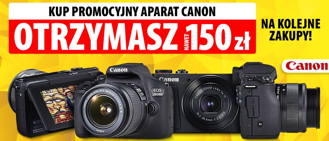 Promocja CANON w Media Expert - kup wybrany aparat i odbierz nawet 150 zł na kolejne zakupy!