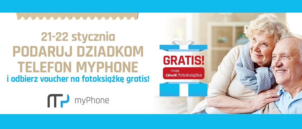 Promocja na Dzień Babci i Dziadka MYPHONE - kup telefon MYPHONE i odbierz voucher na fotoksiążkę!