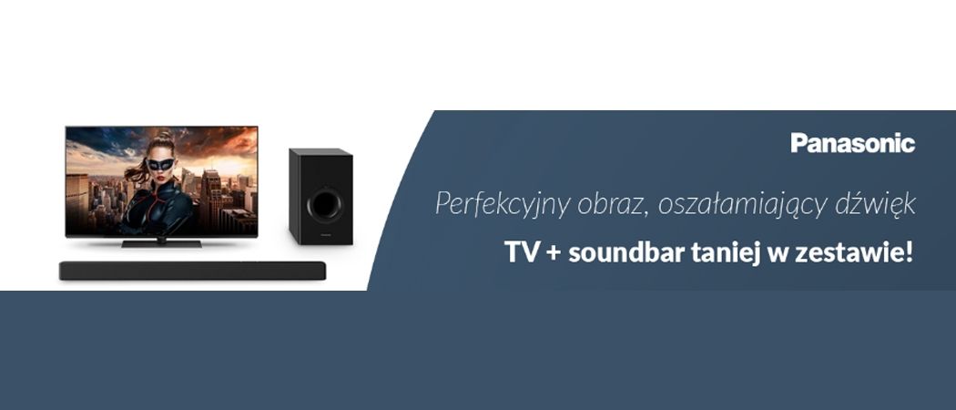 Kup telewizor Panasonic i odbierz rabat na soundbar w promocji RTV EURO AGD!