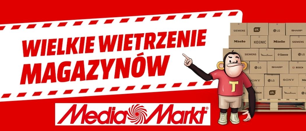 Wietrzenie Magazyn&oacute;w w Media Markt - kup taniej telewizor, laptop, konsolę czy RTV!