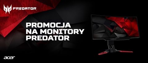 Promocja na monitory Acer Predator 